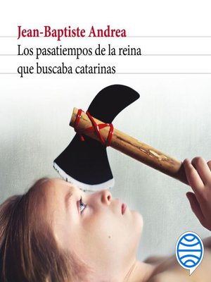 cover image of Los pasatiempos de la reina que buscaba catarinas